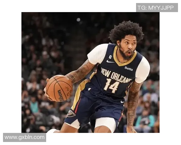 布兰登英格拉姆的崛起与未来展望：从新秀到全明星的蜕变之路